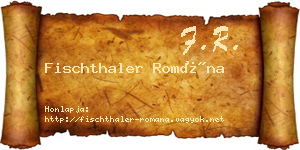 Fischthaler Romána névjegykártya